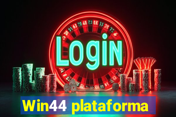 Win44 plataforma